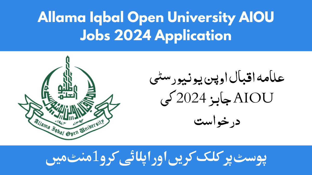 Allama Iqbal Open University AIOU Jobs 2024 Application