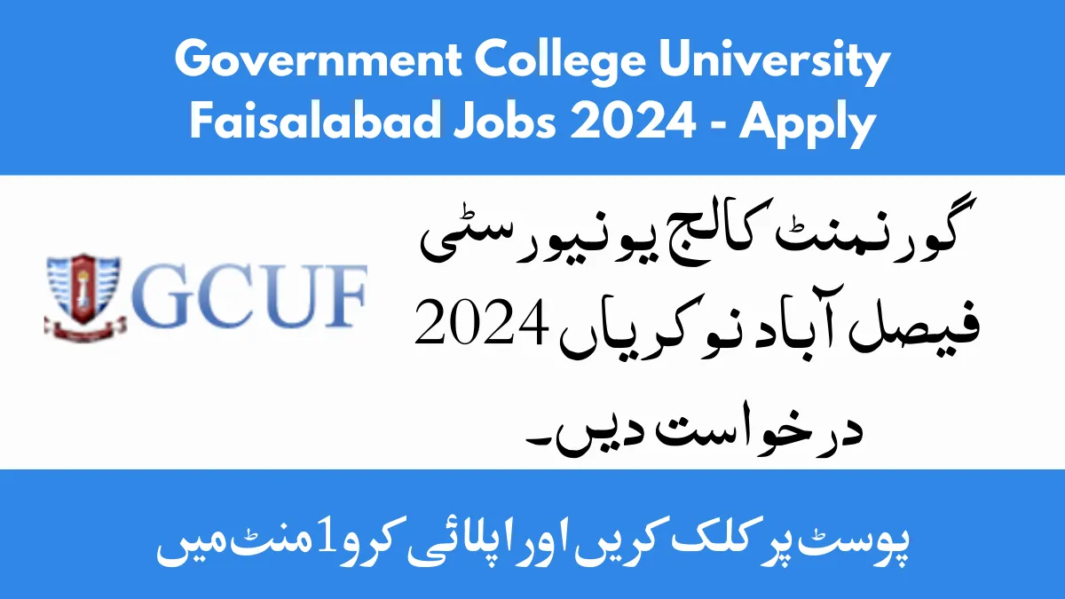 Government College University Faisalabad Jobs 2024 - Apply