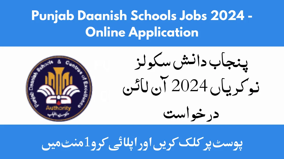 Punjab Daanish Schools Jobs 2024 - Online Application