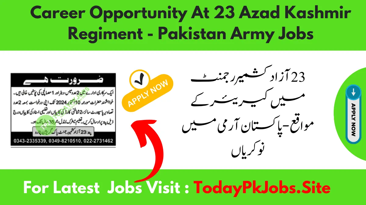 Career Opportunity At 23 Azad Kashmir Regiment - Pakistan Army Jobs