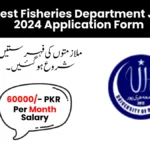 Latest Fisheries Department Jobs 2024 Application Form