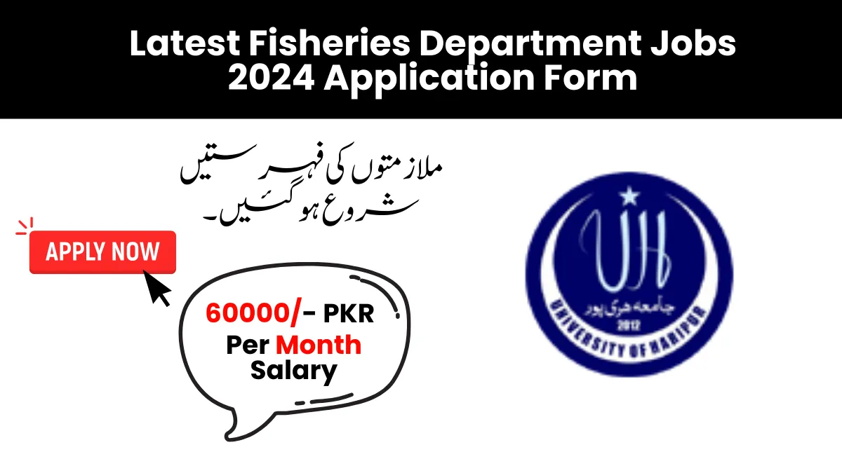 Latest Fisheries Department Jobs 2024 Application Form